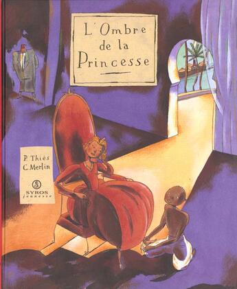 Couverture du livre « L'Ombre De La Princesse » de Paul Thies et Christophe Merlin aux éditions Syros
