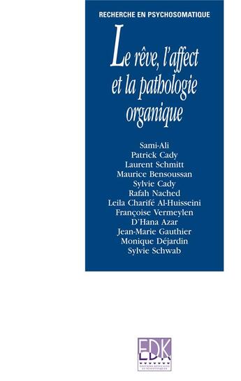 Couverture du livre « Le rêve, l'affect et la pathologie organique » de Sami-Ali, Mahmoud, Mahmoud aux éditions Edk