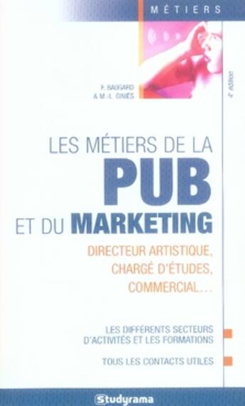 Couverture du livre « Les métiers de la pub et du marketing (4e édition) » de  aux éditions Studyrama