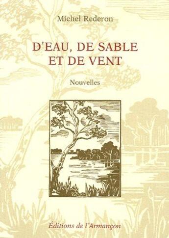 Couverture du livre « D'eau, de sable et de vent » de Rederon aux éditions Armancon