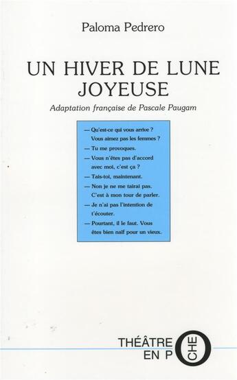 Couverture du livre « Un hiver de lune joyeuse ; adaptation française de Pascale Paugam » de Paloma Pedrero aux éditions Laquet