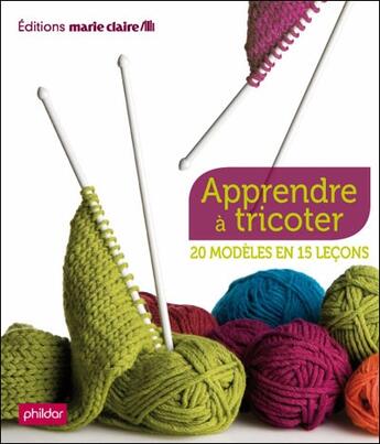 Couverture du livre « Apprendre à tricoter » de  aux éditions Marie-claire