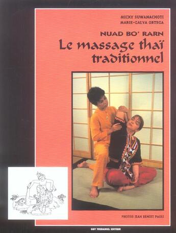 Couverture du livre « Le massage thai traditionnel » de Micky Suwanachoti et Marie-Galya Ortega aux éditions Guy Trédaniel