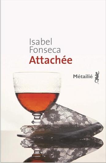 Couverture du livre « Attachée » de Isabel Fonseca aux éditions Metailie