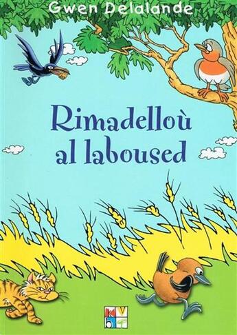 Couverture du livre « Rimadelloù al laboused » de Gwen Delalande aux éditions Keit Vimp Bev