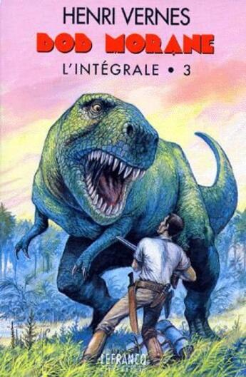 Couverture du livre « Bob Morane ; INTEGRALE VOL.3 » de Henri Vernes aux éditions Ananke