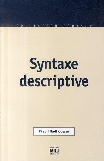 Couverture du livre « Syntaxe descriptive » de Nebil Radhouane aux éditions Academia