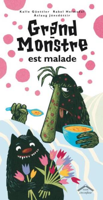 Couverture du livre « Grand Monstre est malade » de Kalle Guettler aux éditions Circonflexe