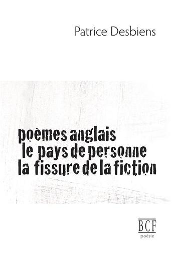 Couverture du livre « Poemes anglais, le pays de personne, la fissure de la fiction » de Desbiens Patrice aux éditions Prise De Parole