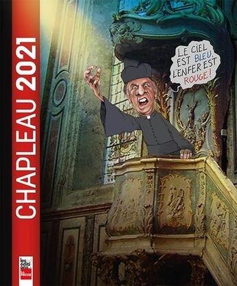 Couverture du livre « Chapleau 2021 » de Chapleau Serge aux éditions La Presse