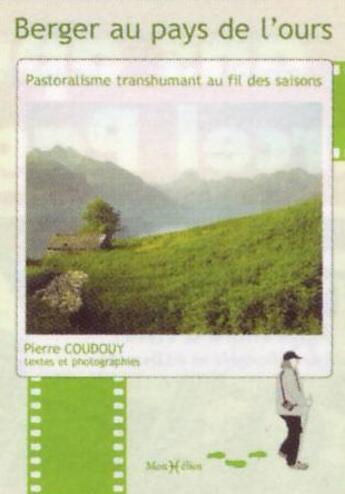 Couverture du livre « Berger au pays de l'ours » de Pierre Coudouy aux éditions Monhelios