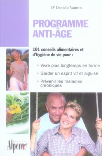 Couverture du livre « Programme anti-âge » de Vautrin Danielle aux éditions Alpen