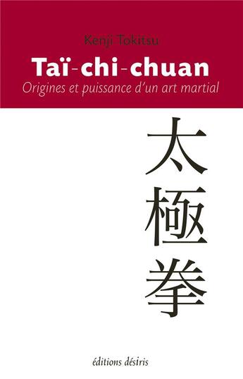 Couverture du livre « Tai-chi-chuan » de Kenji Tokitsu aux éditions Desiris