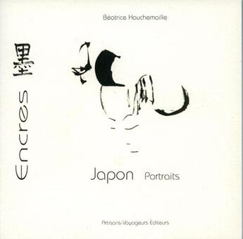 Couverture du livre « Japon portraits » de Hauchemaill Beatrice aux éditions Artisans Voyageurs