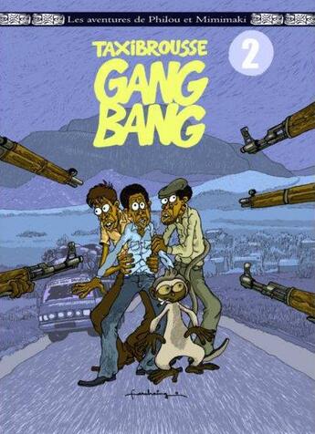 Couverture du livre « Les aventures de Philou & Mimimaki Tome 2 : taxi-brousse gang bang » de Farahaingo et Calinosophe aux éditions Des Bulles Dans L'ocean