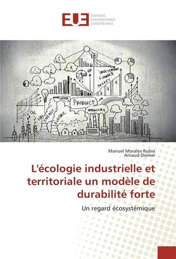 Couverture du livre « L'ecologie industrielle et territoriale un modele de durabilite forte » de Morales Rubio Manuel aux éditions Editions Universitaires Europeennes