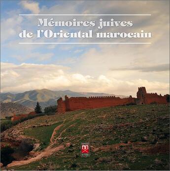 Couverture du livre « Mémoires juives de l'oriental marocain » de  aux éditions Eddif Maroc