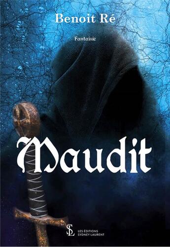 Couverture du livre « Maudit » de Benoit Re aux éditions Sydney Laurent