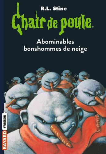 Couverture du livre « Chair de poule Tome 44 : abominables bonshommes de neige » de R. L. Stine aux éditions Bayard Jeunesse