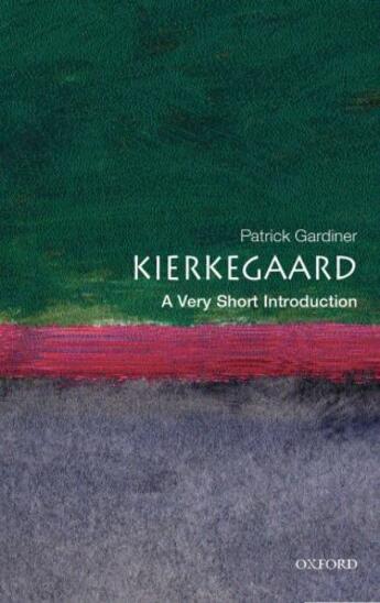 Couverture du livre « Kierkegaard: A Very Short Introduction » de Gardiner Patrick aux éditions Oup Oxford