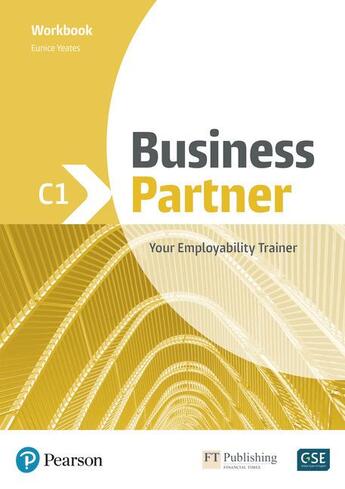 Couverture du livre « Business partner C1 workbook » de Iwonna Dubicka et Margaret O'Keeffe et Bob Dignen et Mike Hogan et Marjorie Rosenberg aux éditions Pearson