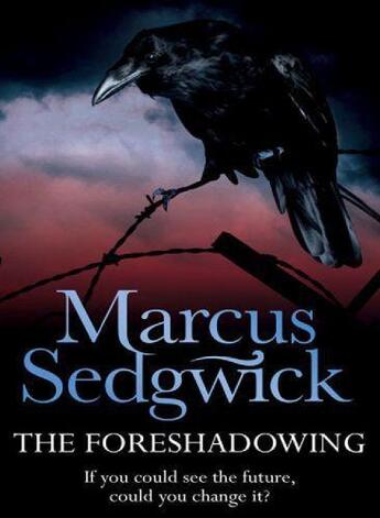 Couverture du livre « The Foreshadowing » de Marcus Sedgwick aux éditions Orion Digital