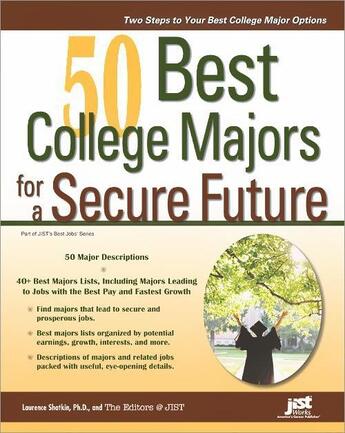 Couverture du livre « 50 Best College Majors for a Secure Future » de Laurence Shatkin aux éditions Jist Publishing