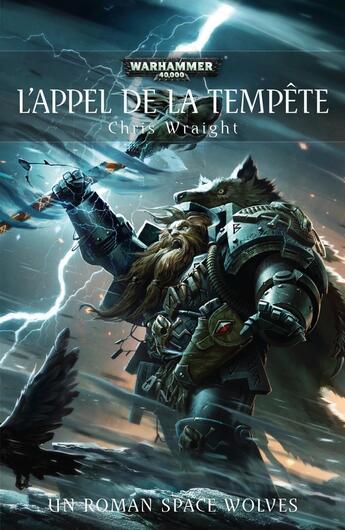 Couverture du livre « Warhammer 40.000 : l'appel de la tempête » de Chris Wraight aux éditions Black Library