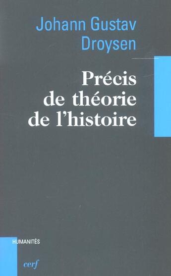 Couverture du livre « Précis de théorie de l'histoire » de Droysen Johann Gusta aux éditions Cerf