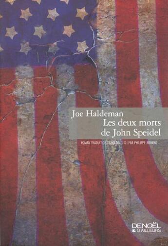 Couverture du livre « Les deux morts de john speidel » de Joe Haldeman aux éditions Denoel