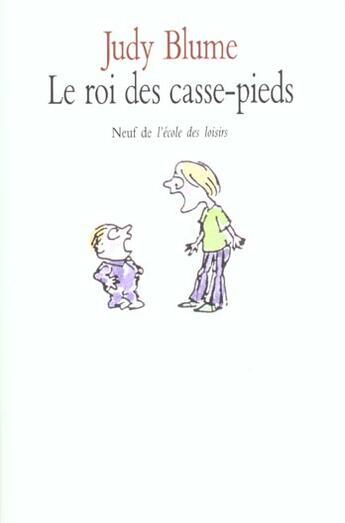 Couverture du livre « Roi des casse pieds (le) » de Blume Judy / Reinhar aux éditions Ecole Des Loisirs