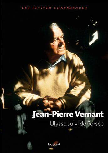 Couverture du livre « Ulysse ; Persée » de Jean-Pierre Vernant aux éditions Bayard