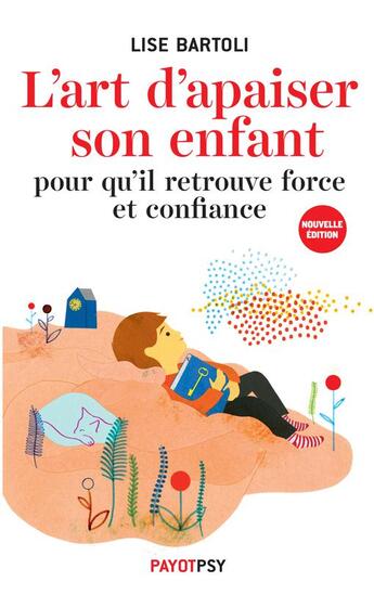 Couverture du livre « L'art d'apaiser son enfant » de Lise Bartoli aux éditions Payot