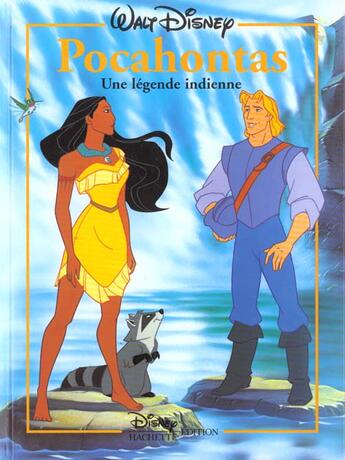 Couverture du livre « Pocahontas, une légende indienne » de Disney aux éditions Disney Hachette