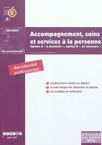 Couverture du livre « Accompagnement, soins et services a la personne - baccalaureat professionnel, option a, a domicile, » de France aux éditions Reseau Canope