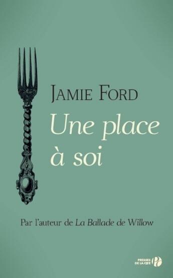 Couverture du livre « Une place à soi » de Jamie Ford aux éditions Presses De La Cite