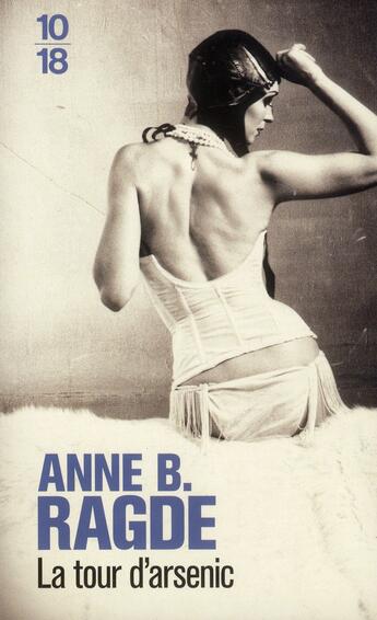 Couverture du livre « La tour d'arsenic » de Anne Birkefeldt Ragde aux éditions 10/18