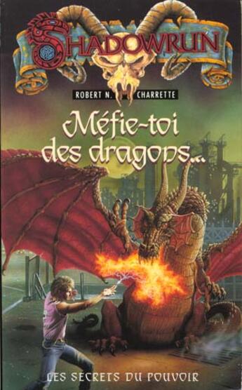 Couverture du livre « Mefie toi des dragons » de Robert Charrette aux éditions Fleuve Editions