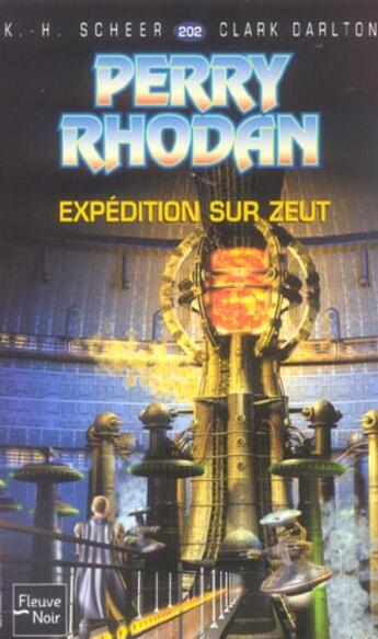 Couverture du livre « Perry Rhodan - cycle 7 ; les Cappins Tome 15 : expédition sur Zeut » de Clark Darlton et Karl-Herbert Scheer aux éditions Fleuve Editions