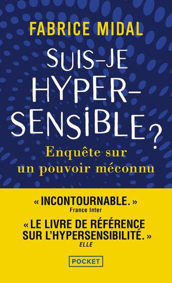 Couverture du livre « Suis-je hypersensible ? » de Fabrice Midal aux éditions Pocket