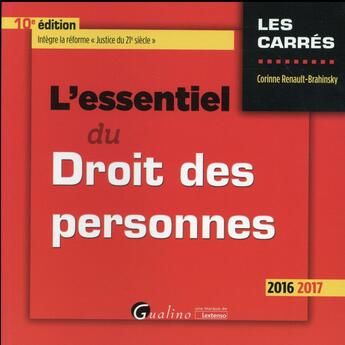 Couverture du livre « L'essentiel du droit des personnes (édition 2016/2017) » de Corinne Renault-Brahinsky aux éditions Gualino