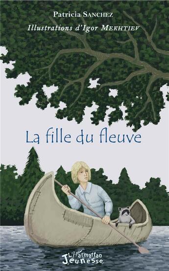 Couverture du livre « La fille du fleuve » de Patricia Sanchez aux éditions L'harmattan