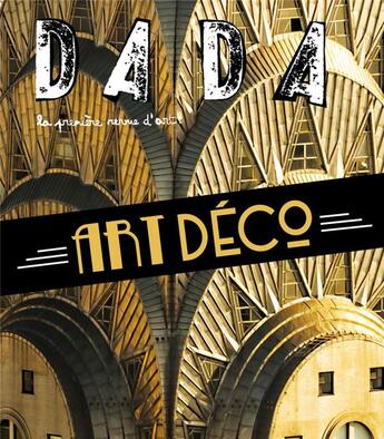 Couverture du livre « Art deco (revue dada 253) » de Collectif/Ullmann aux éditions Arola