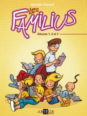 Couverture du livre « Les Familius ; COFFRET T.1 A T.3 » de Nicolas Doucet aux éditions Artege