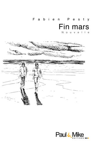 Couverture du livre « Fin mars » de Fabien Pesty aux éditions Paul & Mike