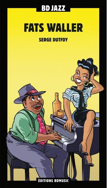 Couverture du livre « Fats Waller » de Serge Dutfoy aux éditions Bd Music