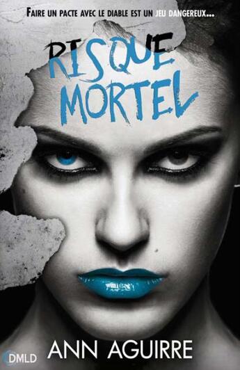 Couverture du livre « Danger mortel T.3 ; risque mortel » de Ann Aguirre aux éditions Dreamland