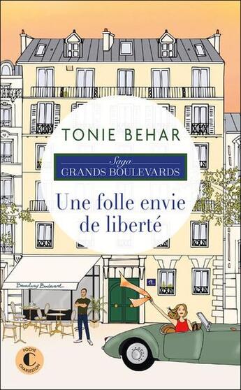 Couverture du livre « Une folle envie de liberté » de Tonie Behar aux éditions Charleston