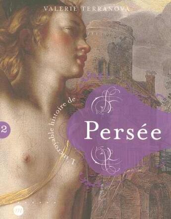 Couverture du livre « Incroyable histoire de persee » de Valerie Terranova aux éditions Reunion Des Musees Nationaux