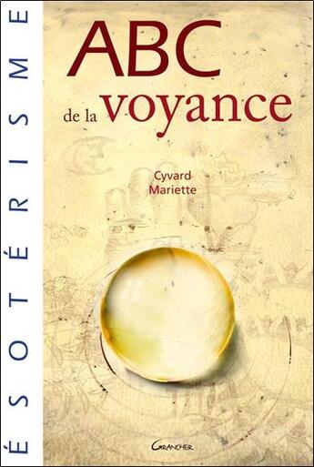 Couverture du livre « ABC de la voyance » de Cyvard Mariette aux éditions Grancher